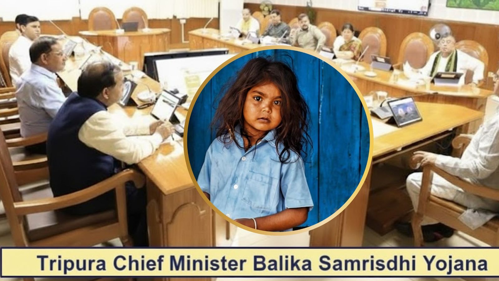 Tripura Chief Minister Balika Samriddhi Yojana