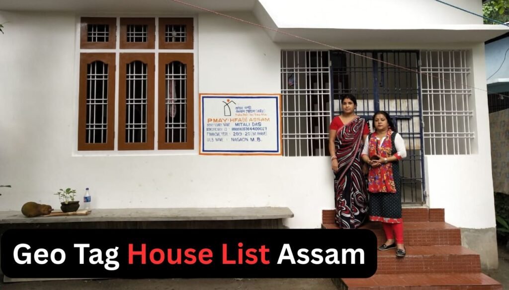 Geo Tag House List Assam